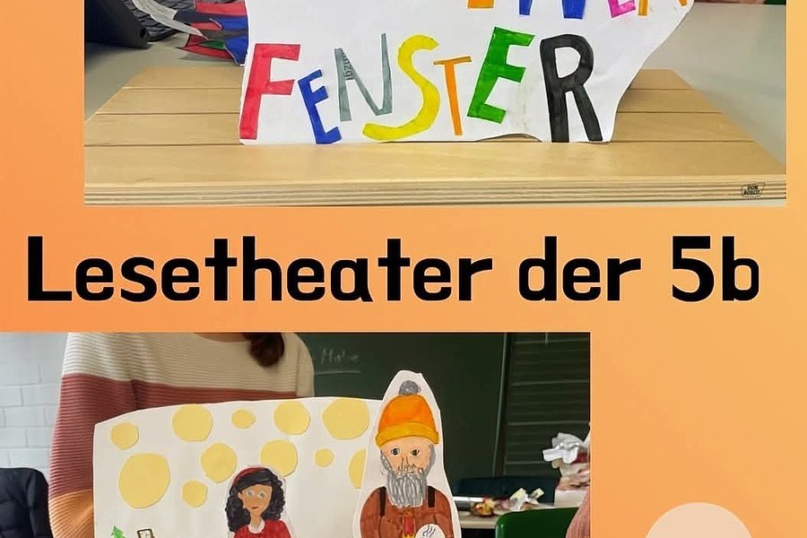 Zwei Fotos: Oben halten zwei Kinder ein buntes Plakat mit der Aufschrift 'DAS LICHT IM KLEINEN FENSTER', unten stehen zwei Figuren aus Pappe, ein Mädchen in rotem Kleid und ein Mann mit Bart und Mütze, vor einer Kulisse mit Feuer und Möbeln, darunter der Text 'Lesetheater der 5b'